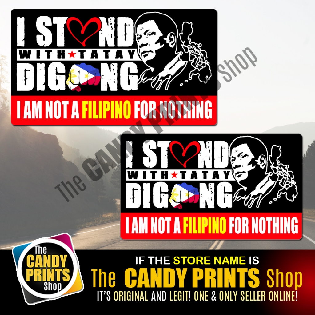 Magnetic and VInyl Car Sticker (I STAND WITH TATAY DIGONG) - Image 5