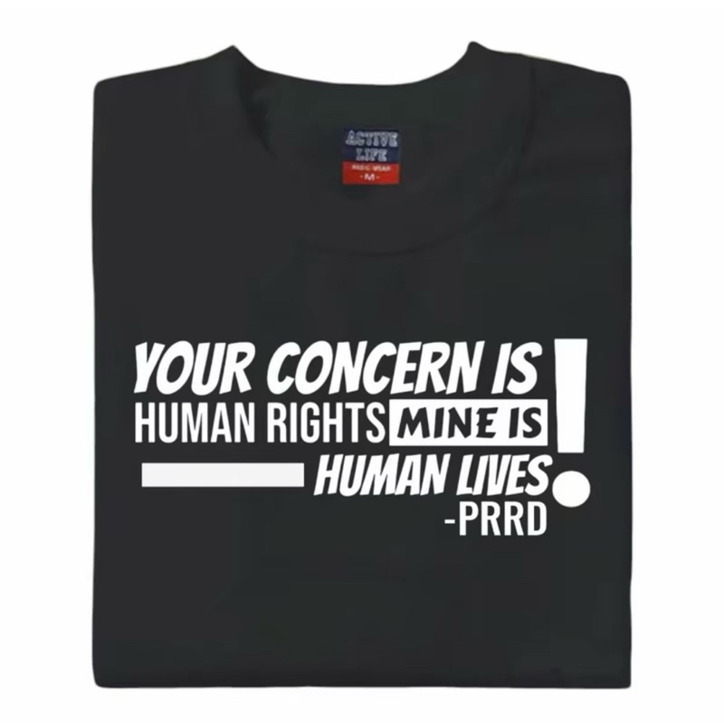 DU30 PRRD-YOUR CONCERN IS HUMAN RIGHTS, MINE IS HUMAN LIVES UNISEX T-SHIRT TEES - Image 4