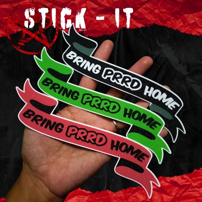 Bring prrd home | l stand with fprrd | vinyl water proof sticker