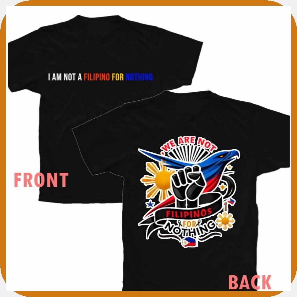 Tshirt}fL_Unisex@o=-]E.Tshirt#D.For#c.Men#j.and#V.Women#a.I AM NOT A FILIPINO FOR NOTHING