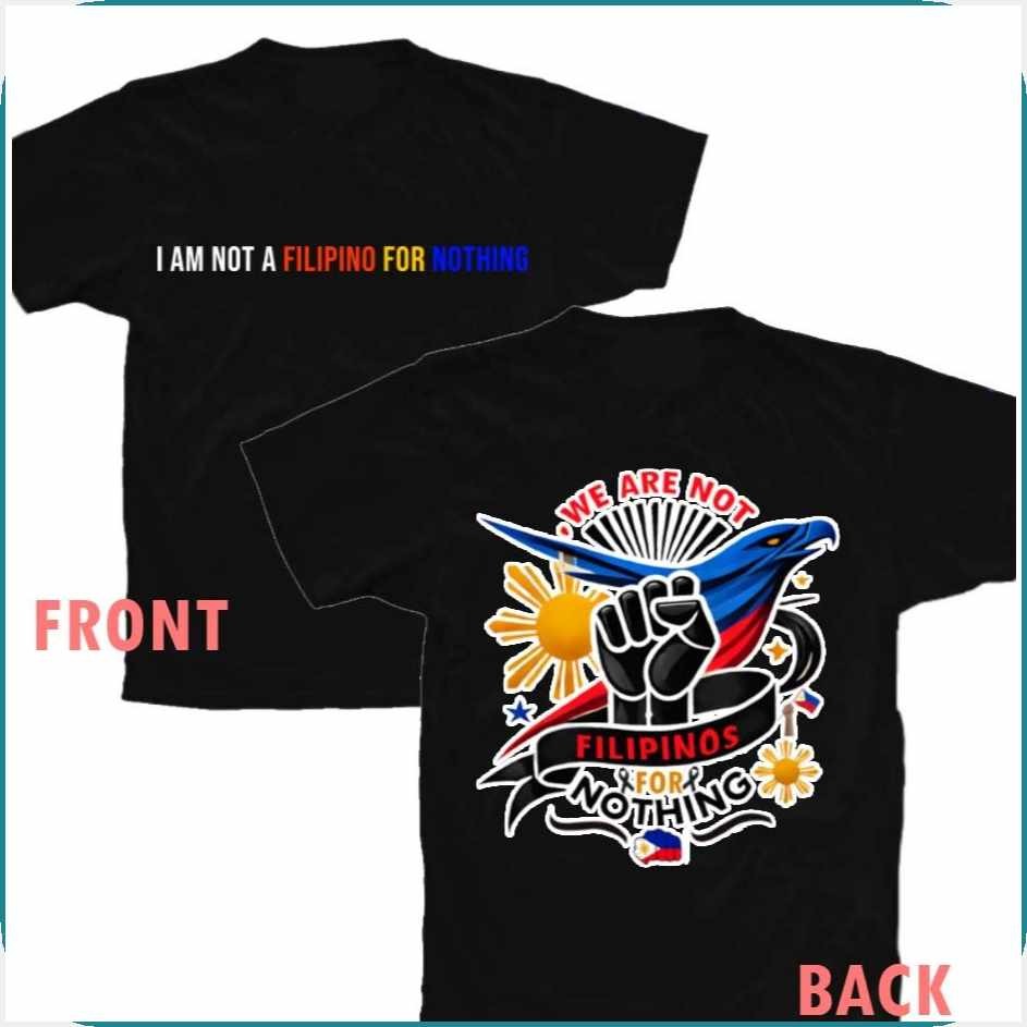 TshirtY(Unisex~MD,-'A{Tshirt<f{For<S{Men<W{and=h|Women=d|I AM NOT A FILIPINO FOR NOTHING
