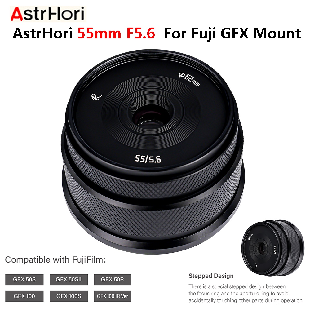 AstrHori 55mm F5.6 Fuji GFX lens Medium Format Lens Medium Frame
