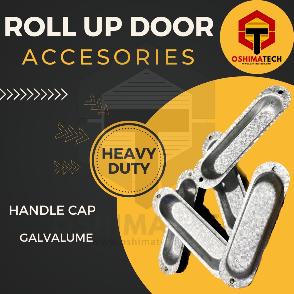 Oshimatech Roll Up Door Handle Cap Galvalume (5pcs) Shopee Philippines