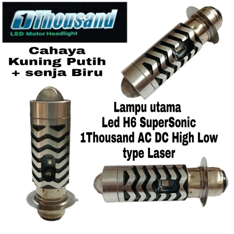 PUTIH CAHAYA 1thousand Headlights Led H6 SuperSonic High Low Yellow White Laser type Laser