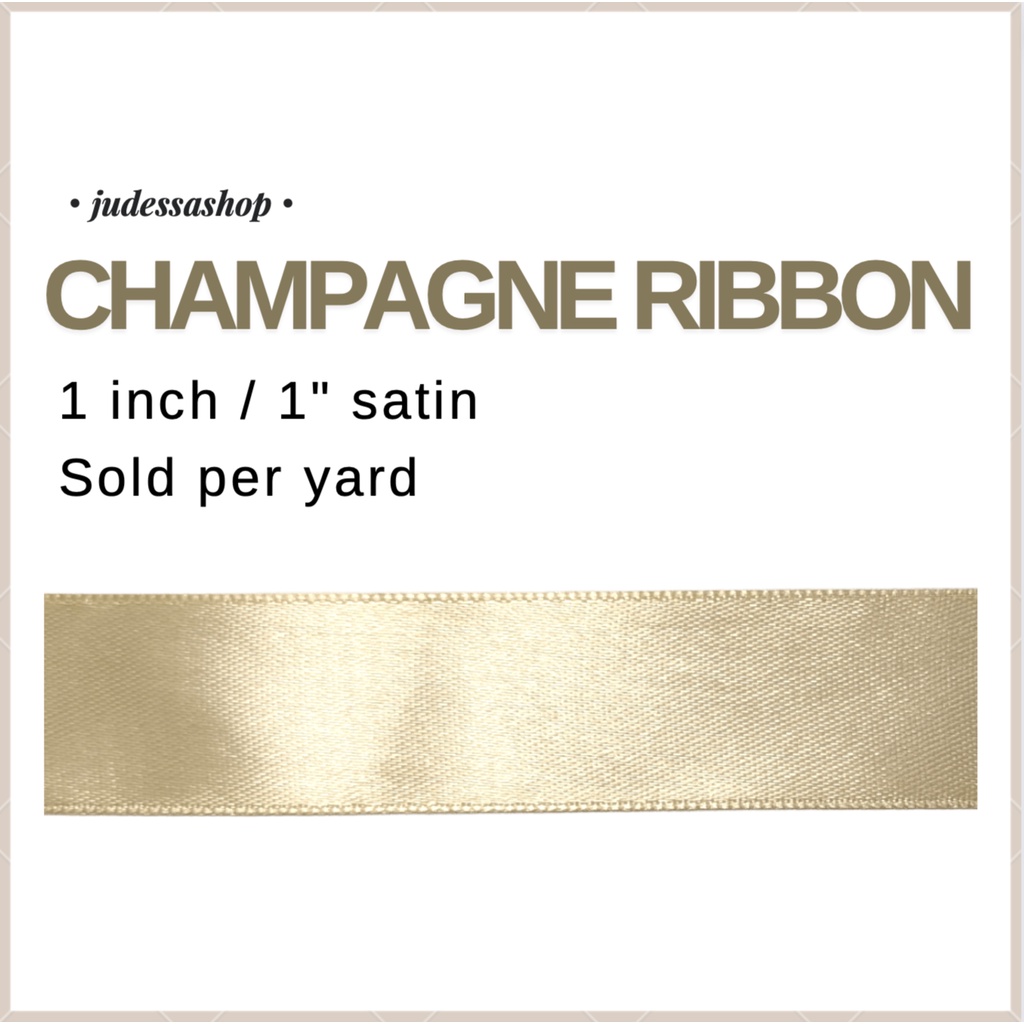 1 inch Champagne Satin Ribbon / 1