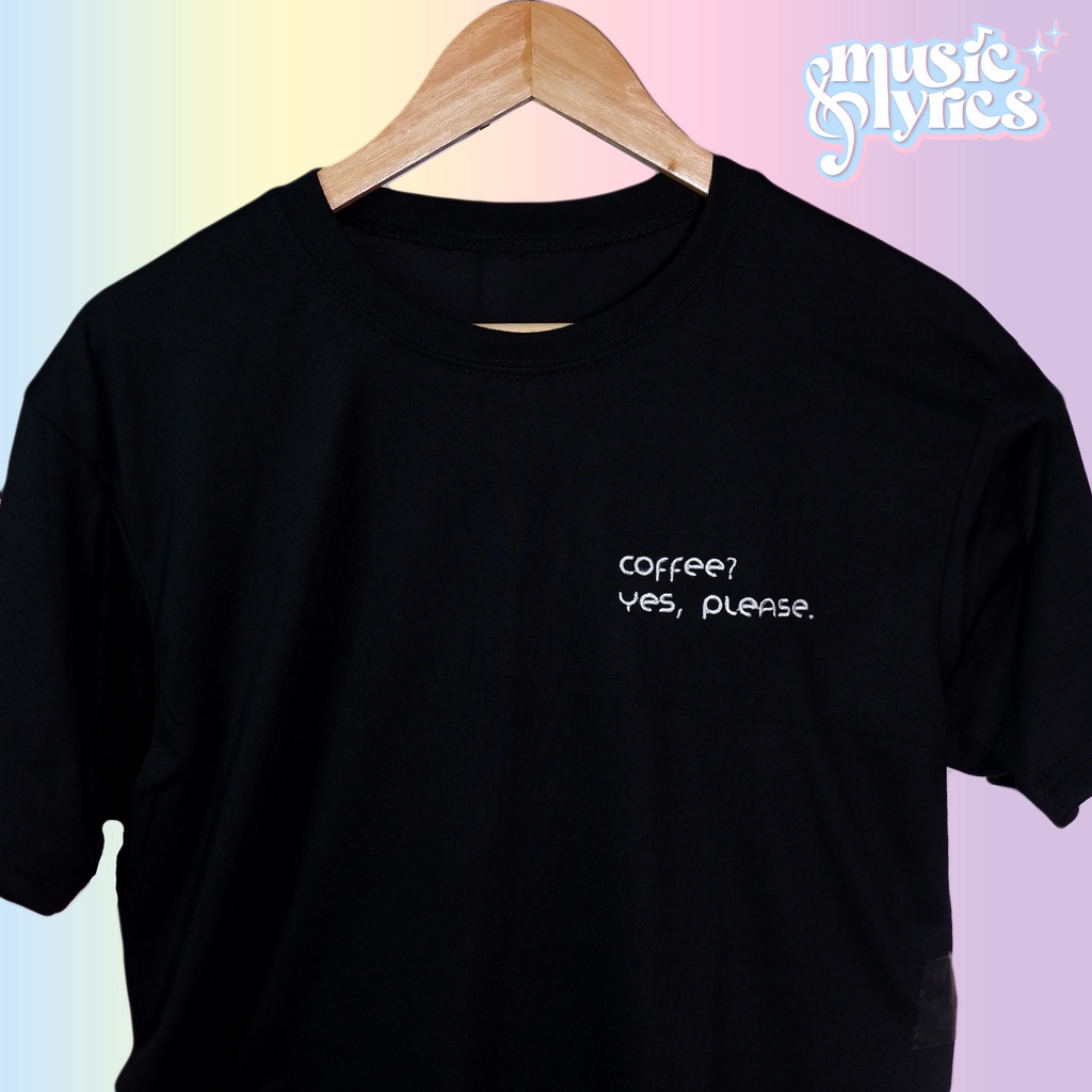 Embroidered Coffee Yes Please T-shirt