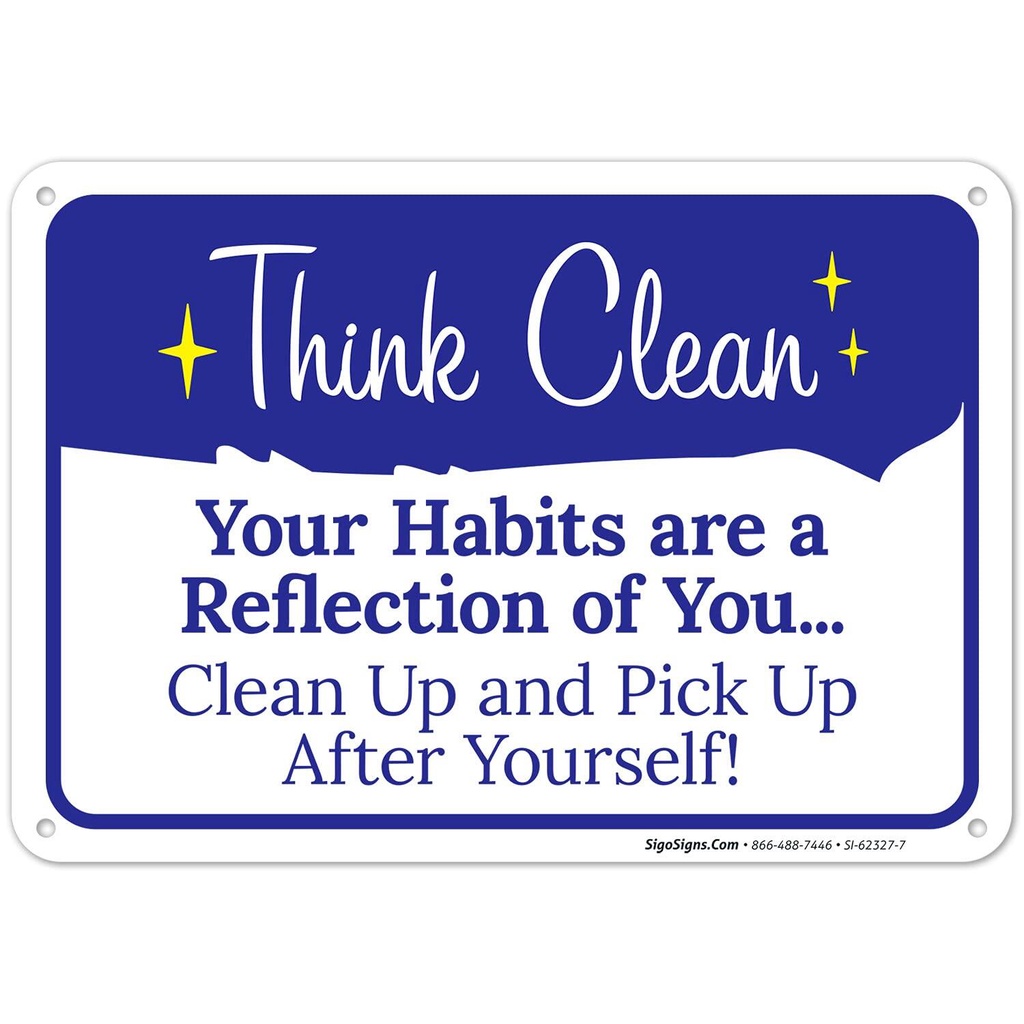 your-habits-are-a-reflection-of-you-clean-up-and-pick-up-after-yourself