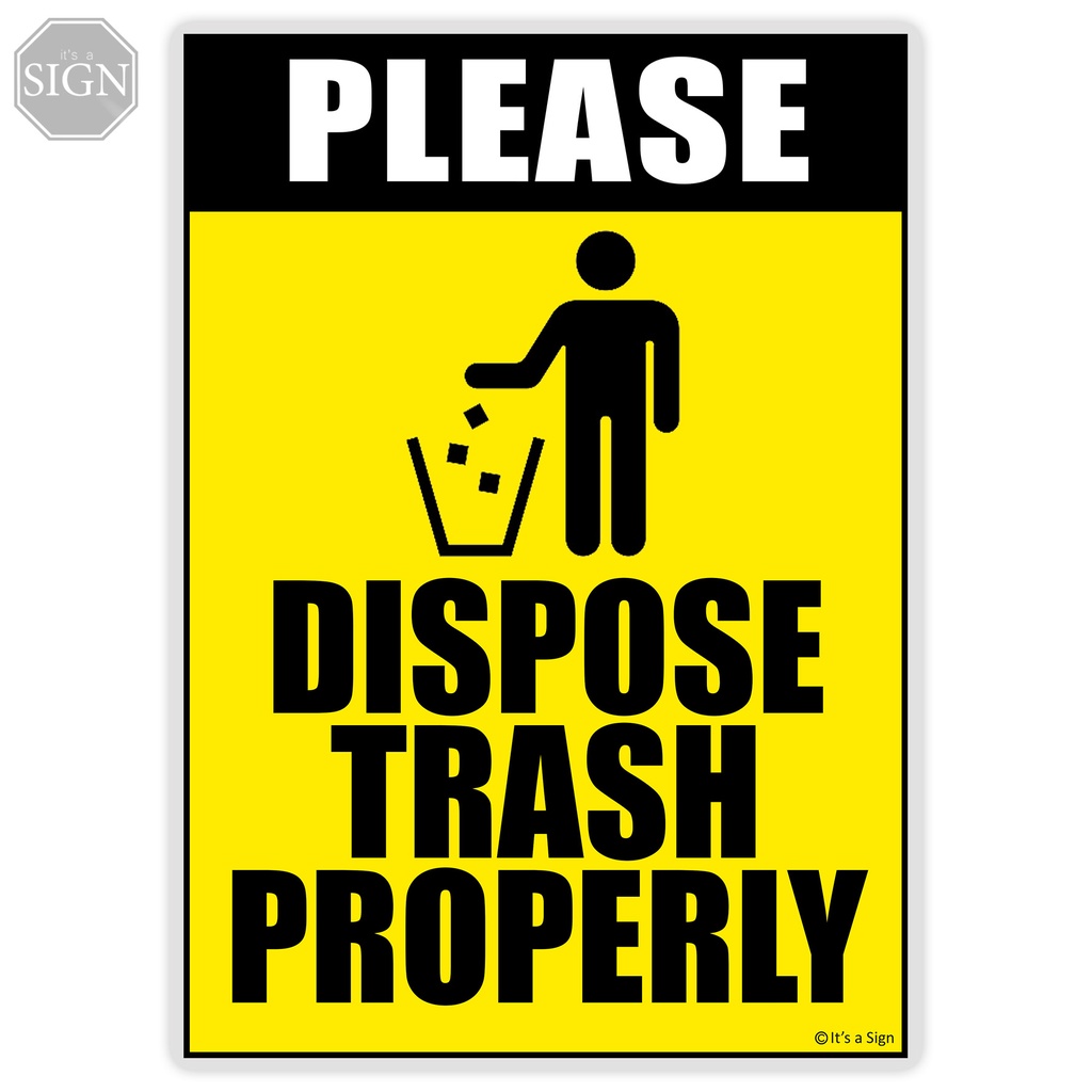 Dispose Trash Properly Sign Laminated Signage A4 Size Shopee