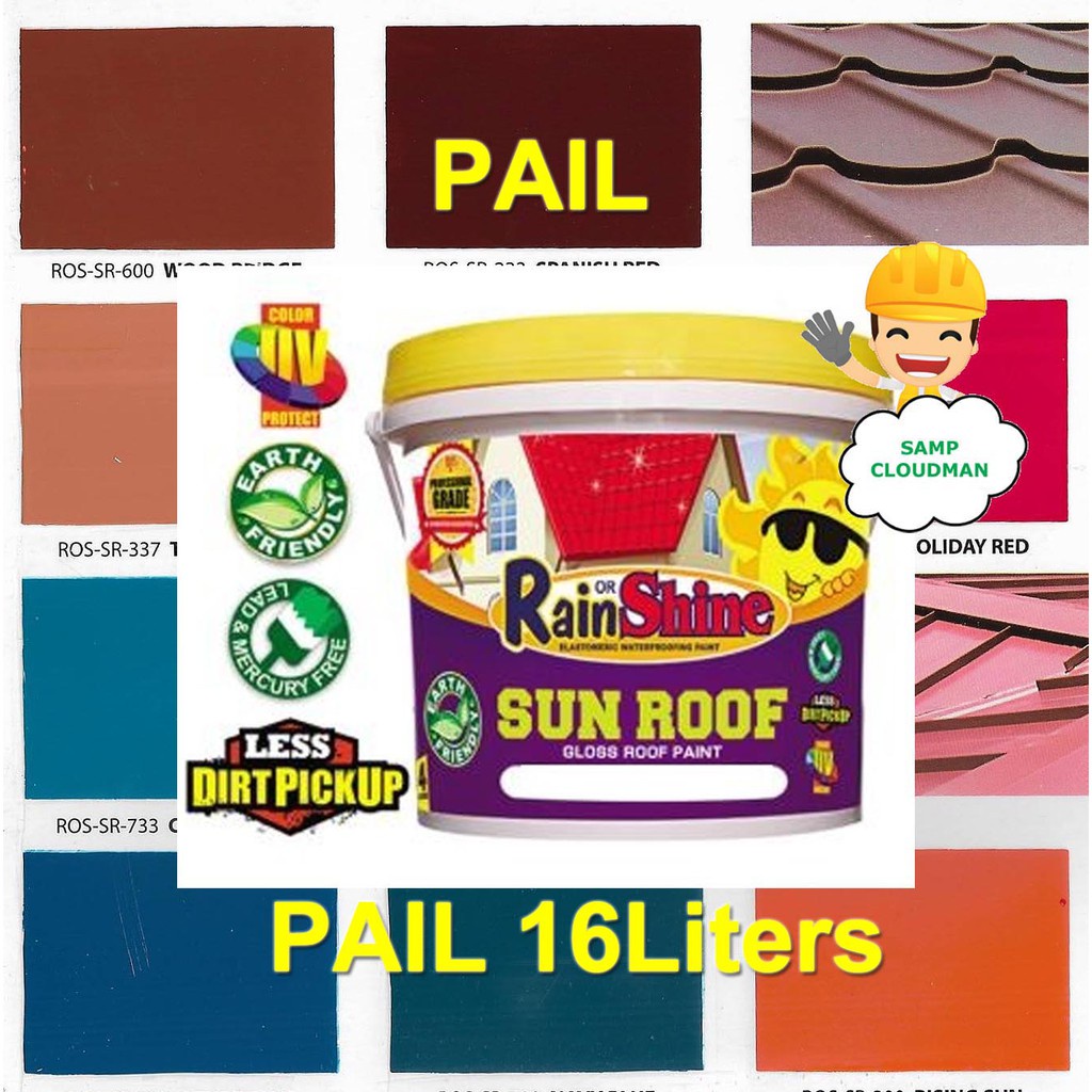 Rain or Shine Sun Roof Pail 16L Gloss Roof Paint Sunroof Elastomeric