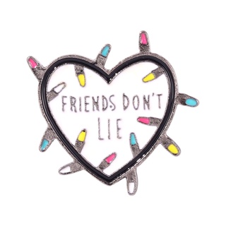 Friends Don't Lie Love Lapel Pin Backpack Badge Gifts for Friends Clothing Accessories Brooch #6