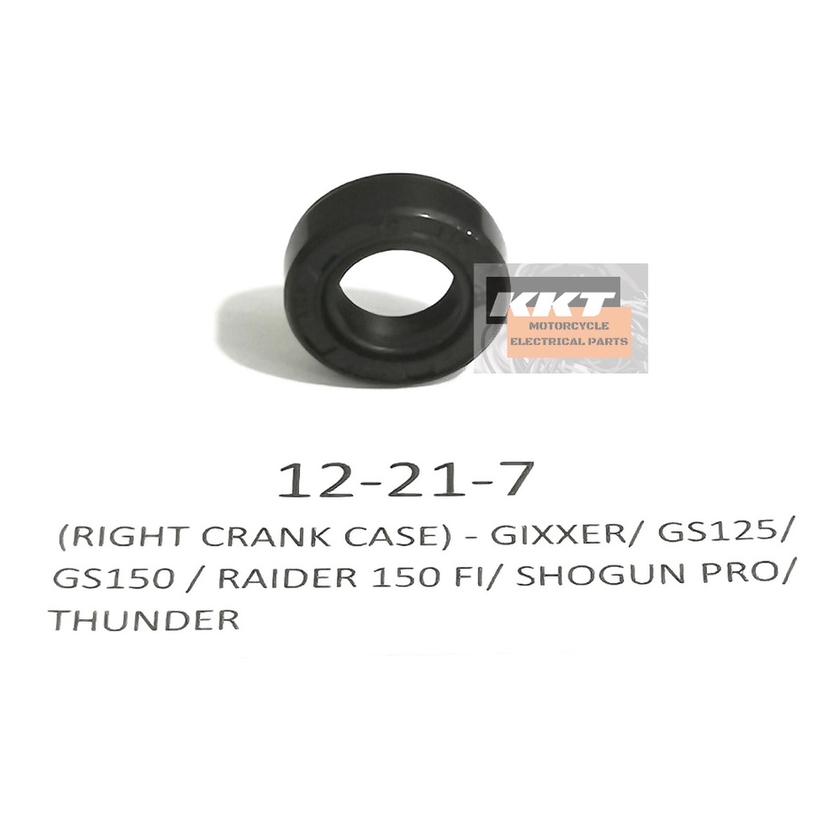 OIL SEAL 12217 (RIGHT CRANK CASE) GIXXER/ GS125/ GS150 / RAIDER 150