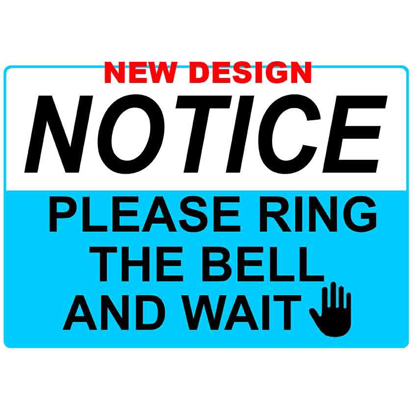 NOTICE PLEASE RING THE BELL AND WAIT SIGNAGE LAMINATED A4 SIZE | Shopee ...