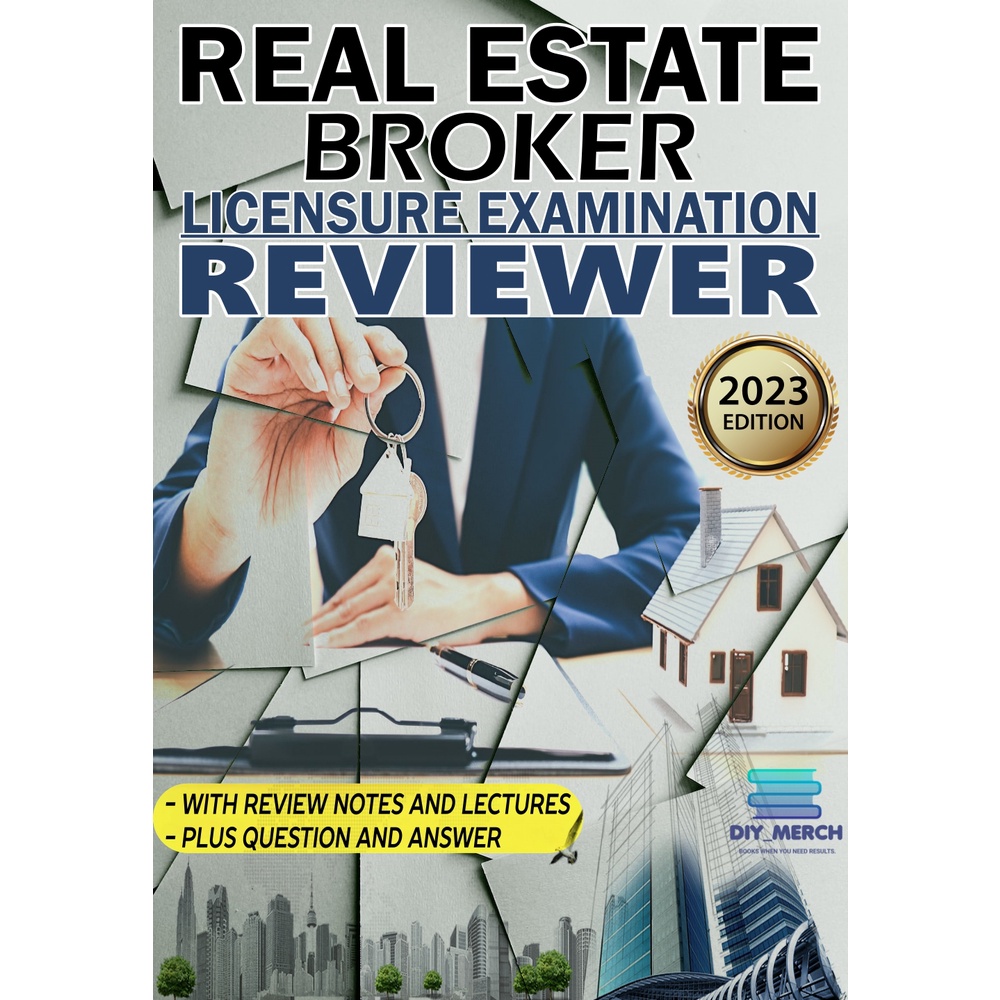 REAL ESTATE BROKER LICENSURE EXAM REVIEWER 2023 COMPLETE198 PAGES
