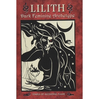 Lilith: Dark Feminine Archetype [Paperback] By: Asenath Mason