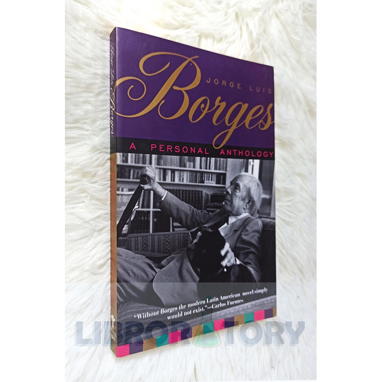 Borges A Personal Anthology – A Personal Anthology by Jorge Luis Borges ...