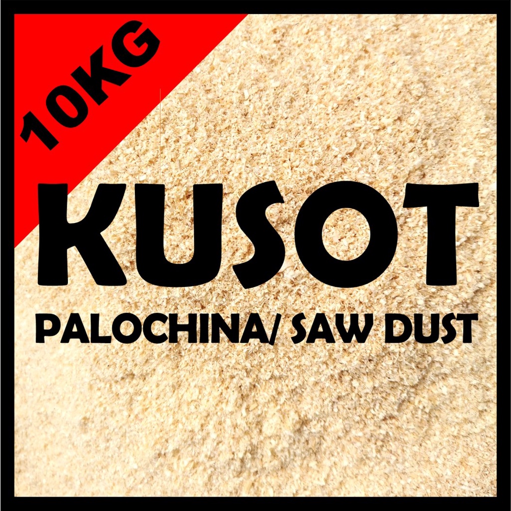 PALOCHINA KUSOT/ SAW DUST 10KG Shopee Philippines