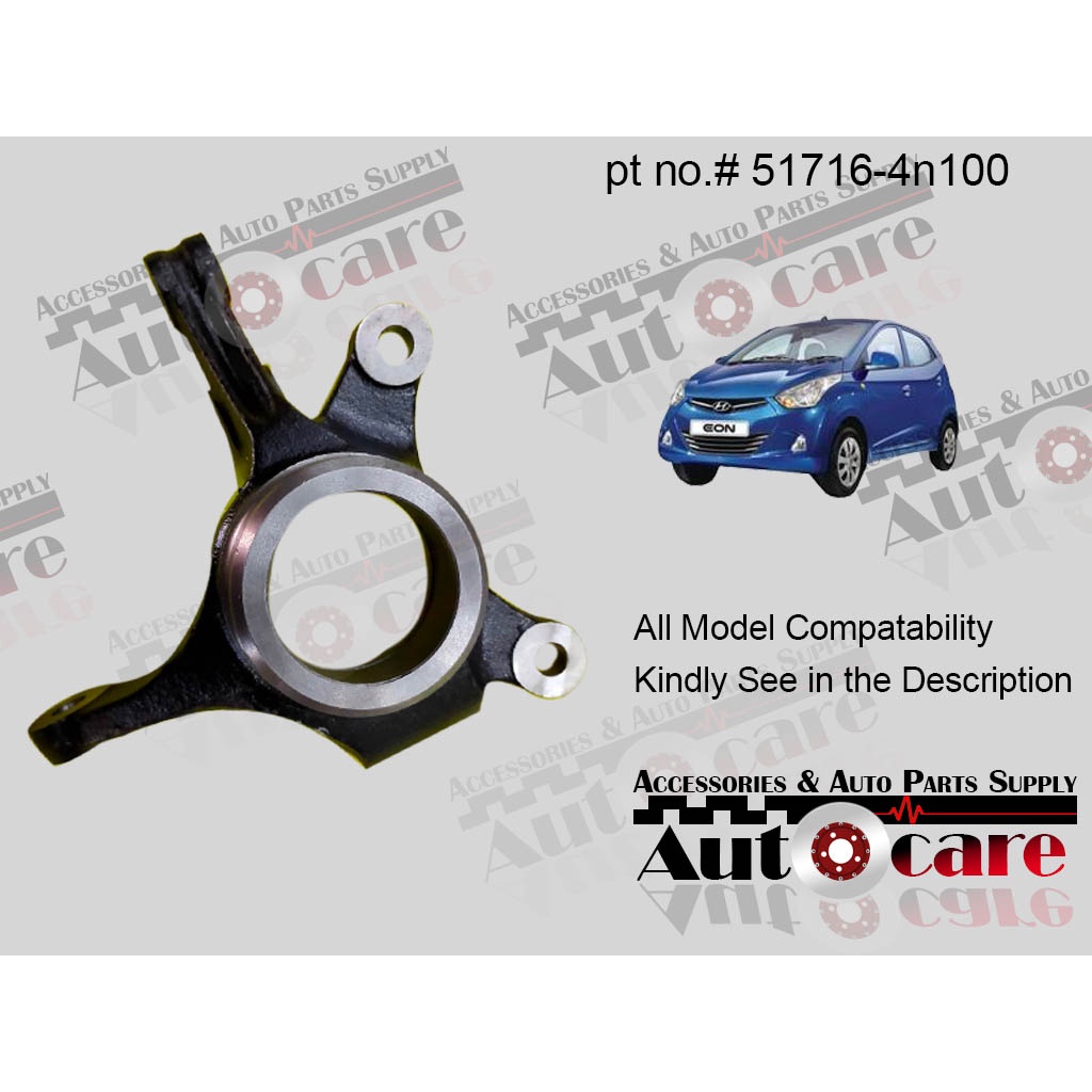 Hyundai EON KNUCKLE FRONT AXLE 51715 or 517164N100 EON 2011 2019 Orig Shopee