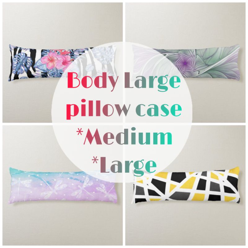 BODY LARGE WITH ZIPPER ( MEDIUM AND LARGE) PILLOW CASE Shopee Philippines