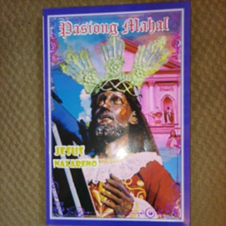 Pasion - Pasiong Mahal - Jesus Nazareno