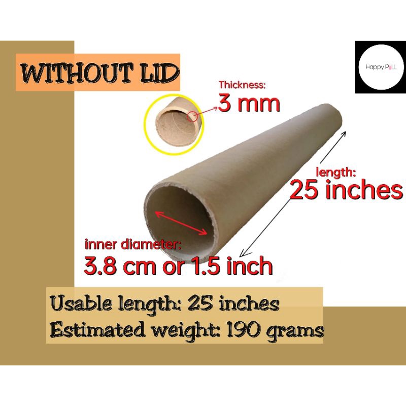 25 inches length, 3.8 cm inner diameter Poster tube/mailing tube/paper