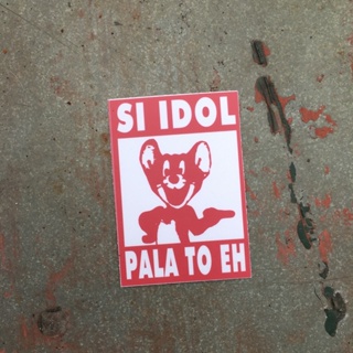 SI IDOL PALA TO EH STICKER BY DAVE NA BEHAVE