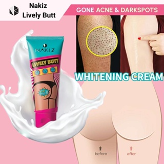 Thailand NAKIZ LIVELY BUTT Butt Whitening Cream Underarm&Singit&Inguinal&Bikini Whitening Body Care
