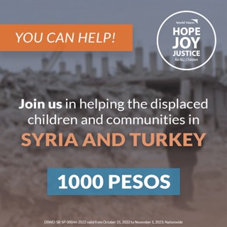 World Vision – Türkiye and Syria Earthquake Response – Php1000 Donation