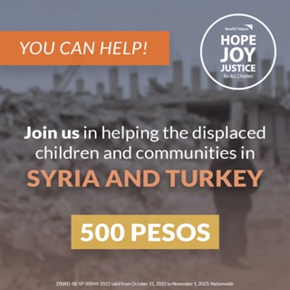 World Vision – Türkiye and Syria Earthquake Response – Php500 Donation