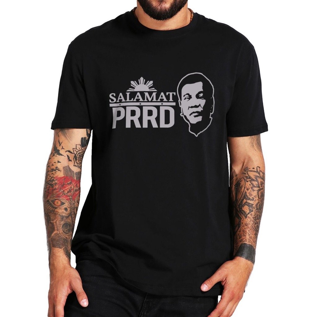 Salamat PRRD T Shirt Rodrigo Duterte President Fans Tshirts Tribute Philippine President Classic Uni