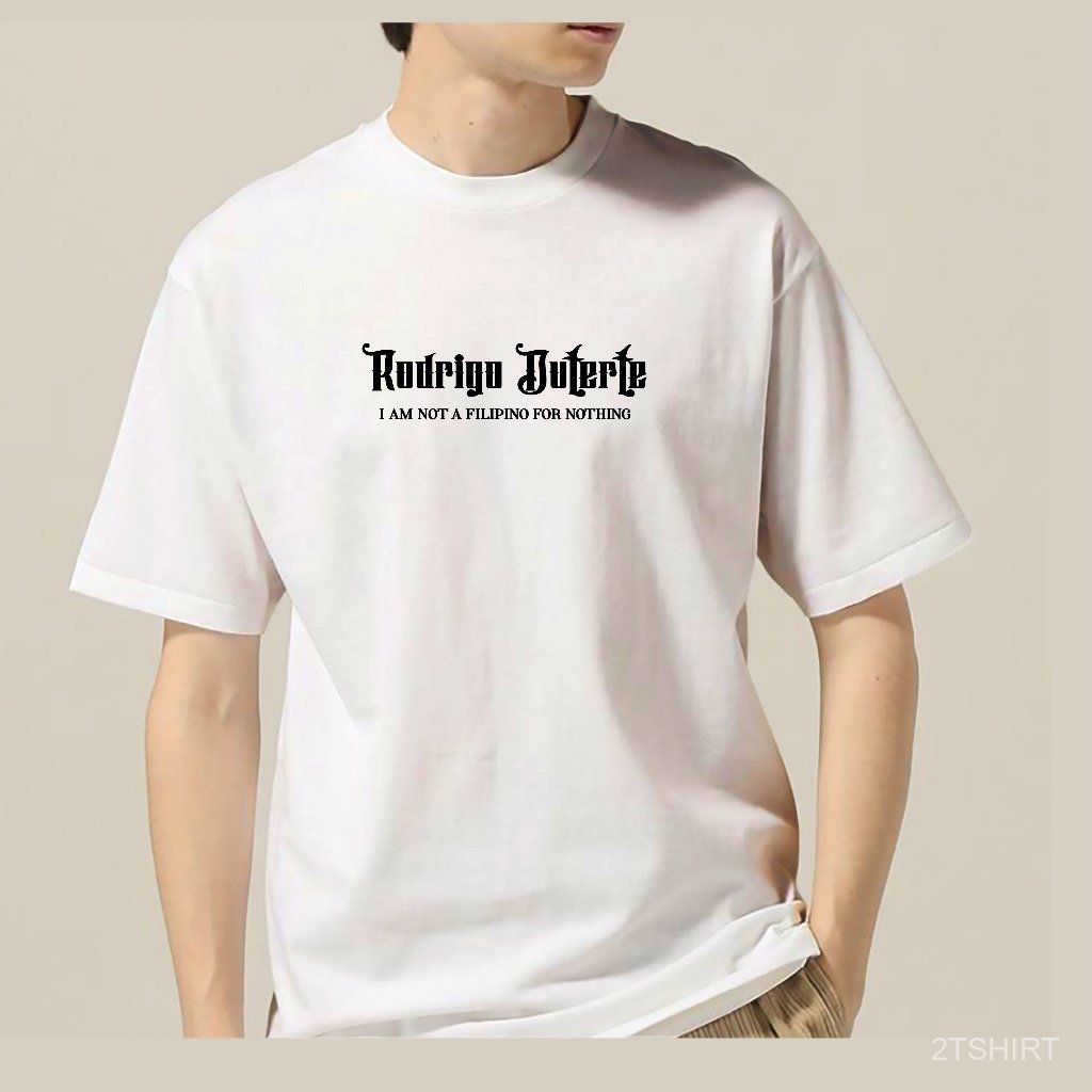 I Am Not A FILIPINO For Nothing T-Shirt Philippines Pinoy Shirt Unisex Plus Size Duterte V141 - Image 5
