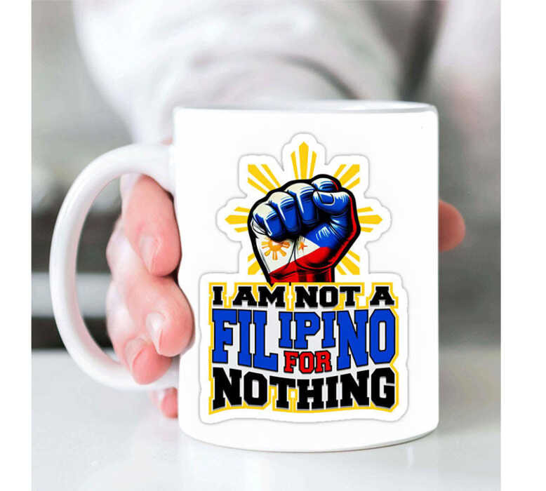 Im Not A Filipino For Nothing Mug 11Oz High Quality Print With Box 483 — view 6