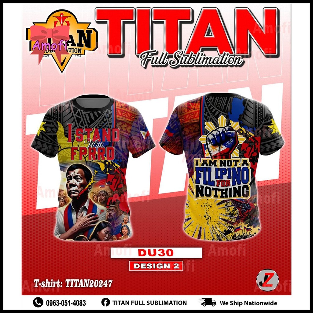 ﹊ ✟ 【Ready Stock】NEW DESIGN Full sublimation T-Shirt for men I STAND WITH TATAY DIGONG Proud Filipi - Image 8