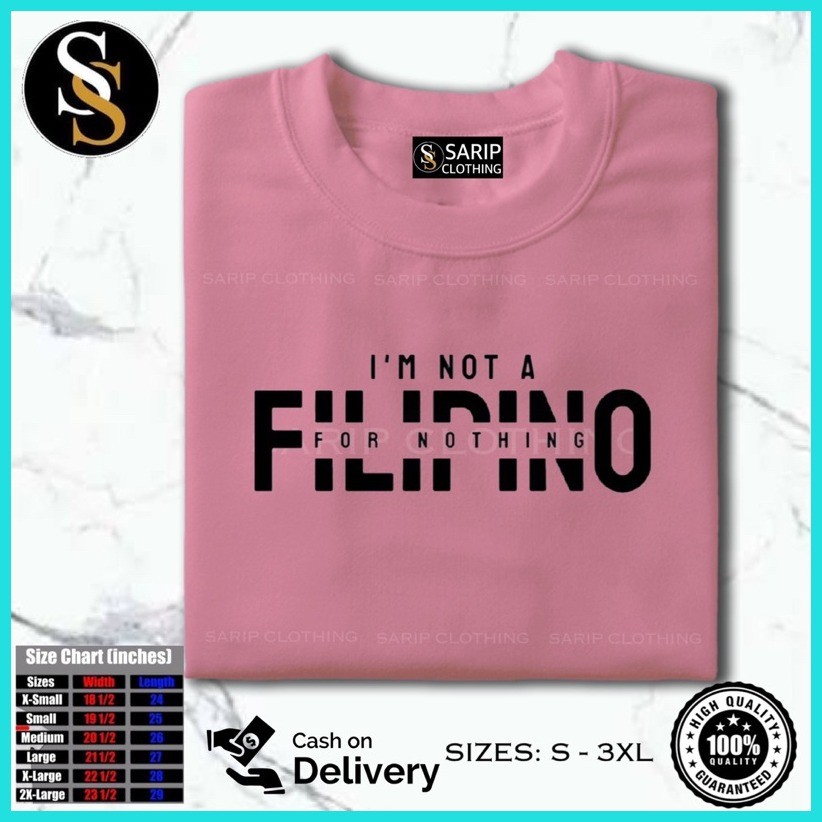 ☻ ✴ I AM NOT A FILIPINO 4 NOTHING Print T-Shirt For kid and Adult Unisex 100% Cotton Quality Aesthe - Image 7