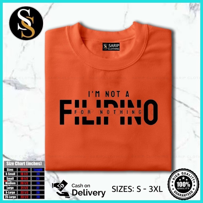 ☻ ✴ I AM NOT A FILIPINO 4 NOTHING Print T-Shirt For kid and Adult Unisex 100% Cotton Quality Aesthe - Image 5
