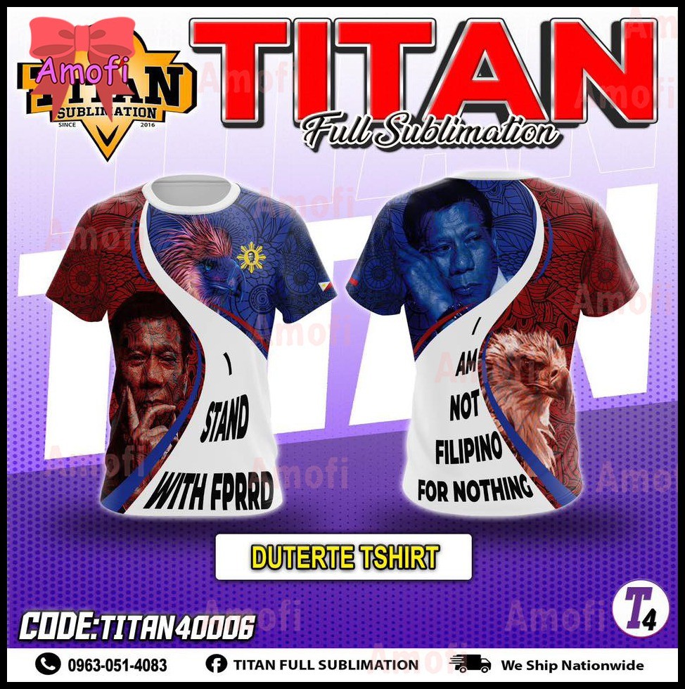 ﹊ ✟ 【Ready Stock】NEW DESIGN Full sublimation T-Shirt for men I STAND WITH TATAY DIGONG Proud Filipi - Image 5