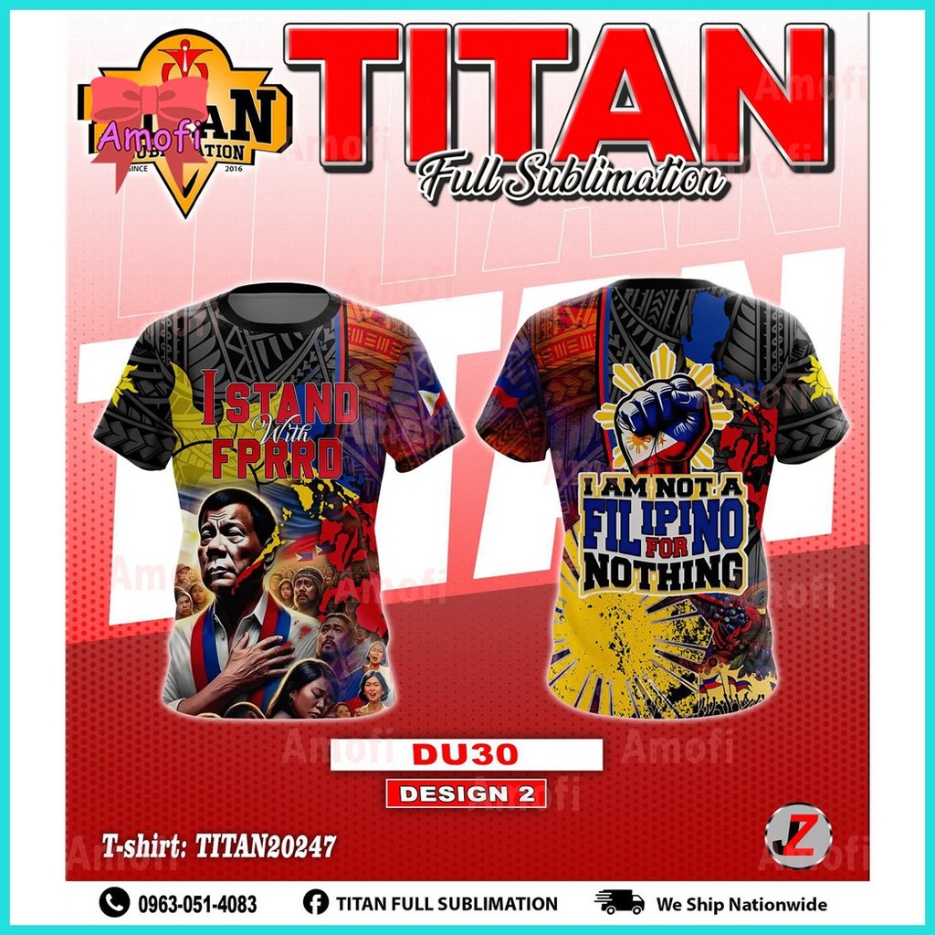 ⚖ ◨ 【Ready Stock】NEW DESIGN Full sublimation T-Shirt for men I STAND WITH TATAY DIGONG Proud Filipi - Image 7