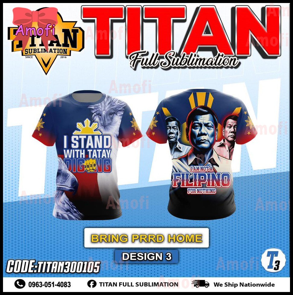 ﹊ ✟ 【Ready Stock】NEW DESIGN Full sublimation T-Shirt for men I STAND WITH TATAY DIGONG Proud Filipi - Image 7