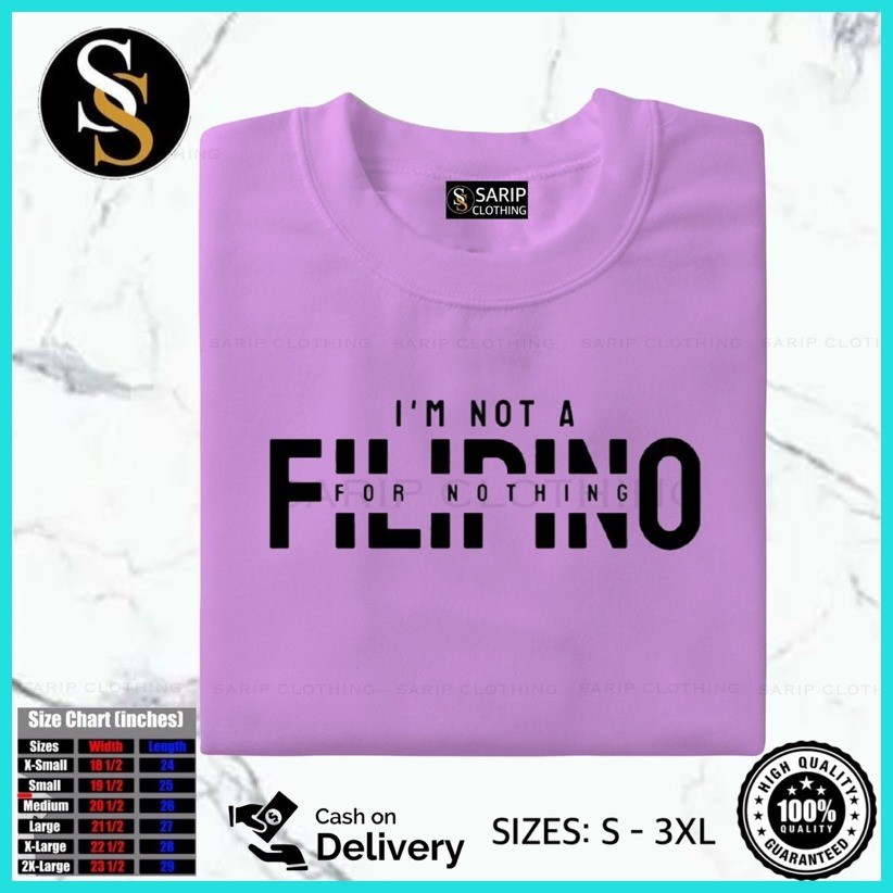 ☻ ✴ I AM NOT A FILIPINO 4 NOTHING Print T-Shirt For kid and Adult Unisex 100% Cotton Quality Aesthe - Image 3
