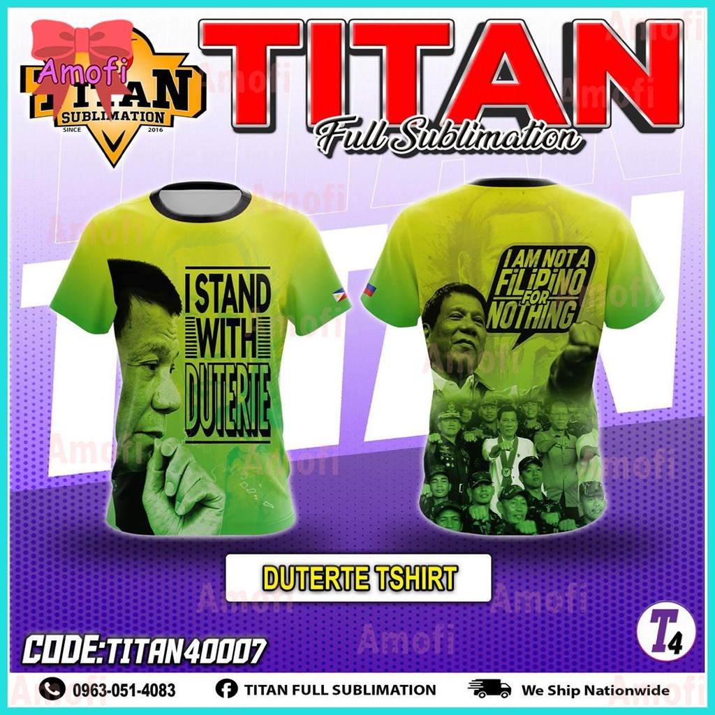 ⚖ ◨ 【Ready Stock】NEW DESIGN Full sublimation T-Shirt for men I STAND WITH TATAY DIGONG Proud Filipi - Image 2