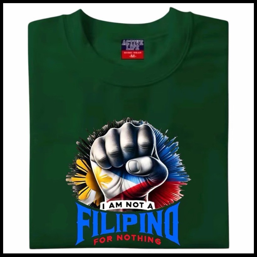 ✌ ❦ I AM NOT A FILIPINO FOR NOTHING T SHIRT SHIRT TEES COTTON — view 4