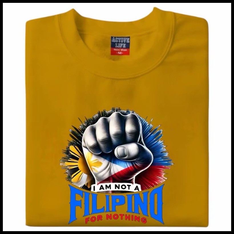 ✌ ❦ I AM NOT A FILIPINO FOR NOTHING T SHIRT SHIRT TEES COTTON — view 2