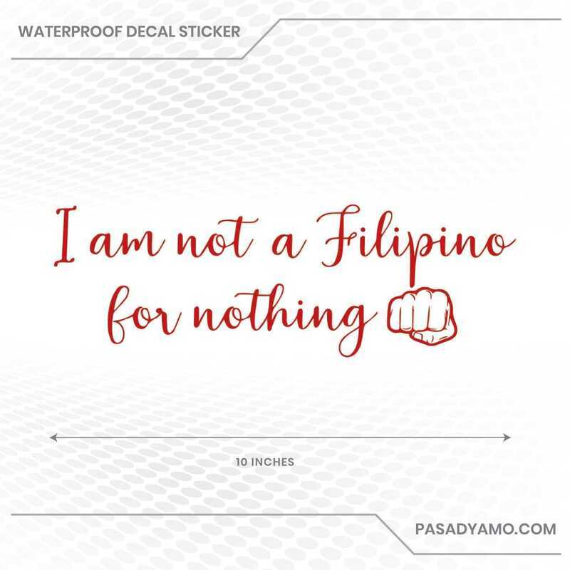 I Am Not A Filipino Nothing Version Rodrigo Duterte Decal Sticker For Cars Motorcycles Helmets Eb — view 2