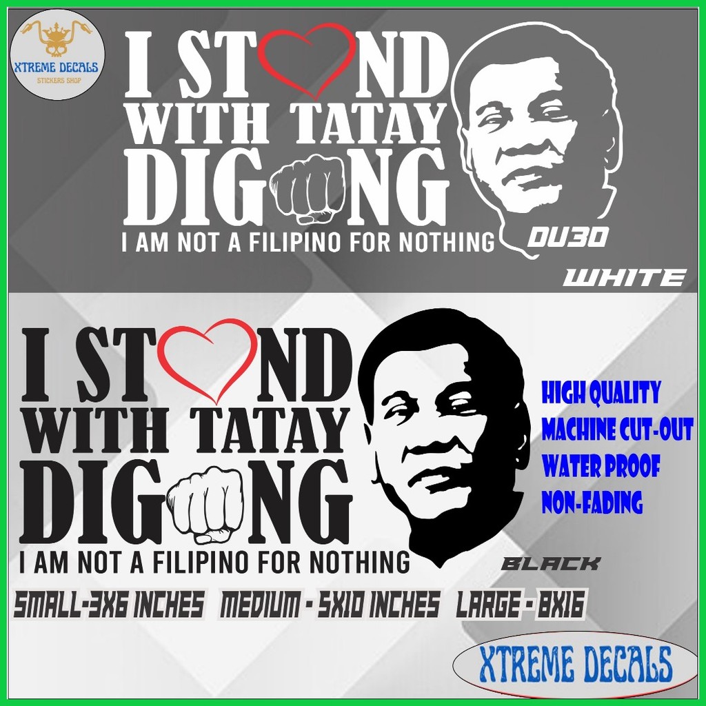 ☃ ◩ I Stand With Tatay Digong Stickers for Vehicles Cut out sticker waterproof non-fading - Image 4