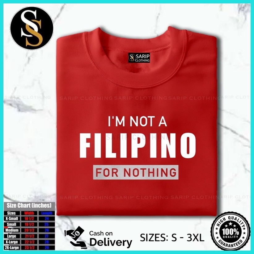 ♀ ← I AM NOT A FILIPINO FOR NOTHING T-Shirt For Men and Women Kid and Adult Qualit 100% Cotton Aest - Image 6