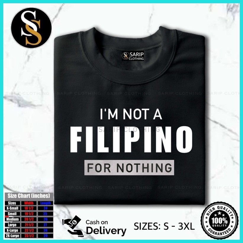♀ ← I AM NOT A FILIPINO FOR NOTHING T-Shirt For Men and Women Kid and Adult Qualit 100% Cotton Aest - Image 5