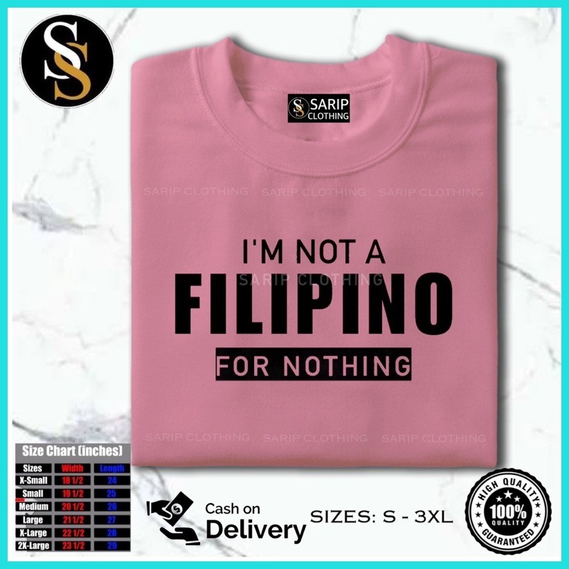 ♀ ← I AM NOT A FILIPINO FOR NOTHING T-Shirt For Men and Women Kid and Adult Qualit 100% Cotton Aest - Image 4