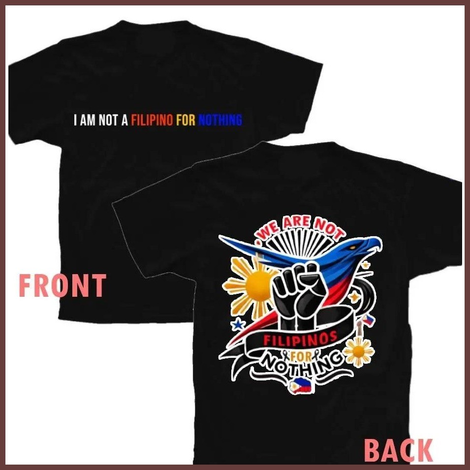 ❈ ◵ I am not a filipino for nothing TSHIRT FOR MEN AND WOMEN COTTON - Image 6