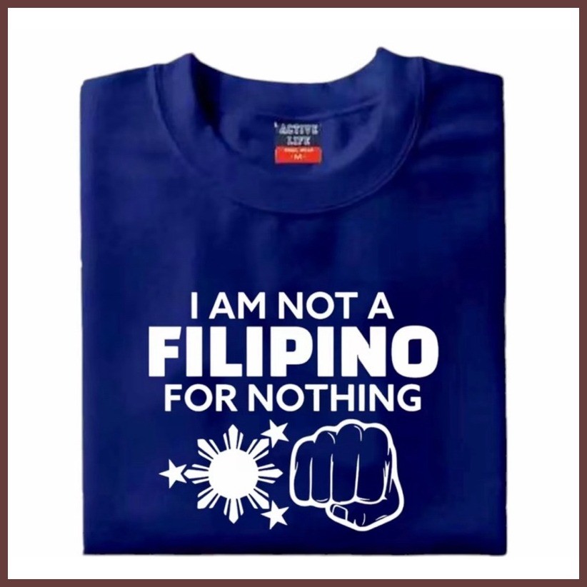 ☑ ⚡ i am not a Filipino for nothing #2 |Cotton|Uni- Sex T-shirt - Image 4