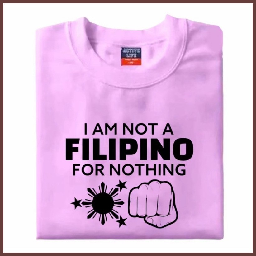 ☑ ⚡ i am not a Filipino for nothing #2 |Cotton|Uni- Sex T-shirt - Image 2