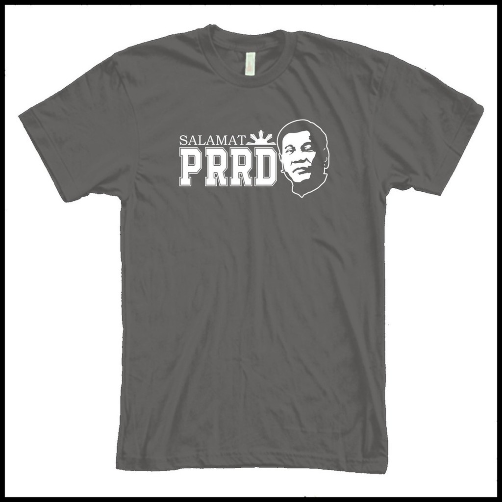 ◱ MRL Prints Salamat PRRD TShirt Unisex MRL Prints Gildan Cotton Rodrigo Duterte Tatay Digong Shirt